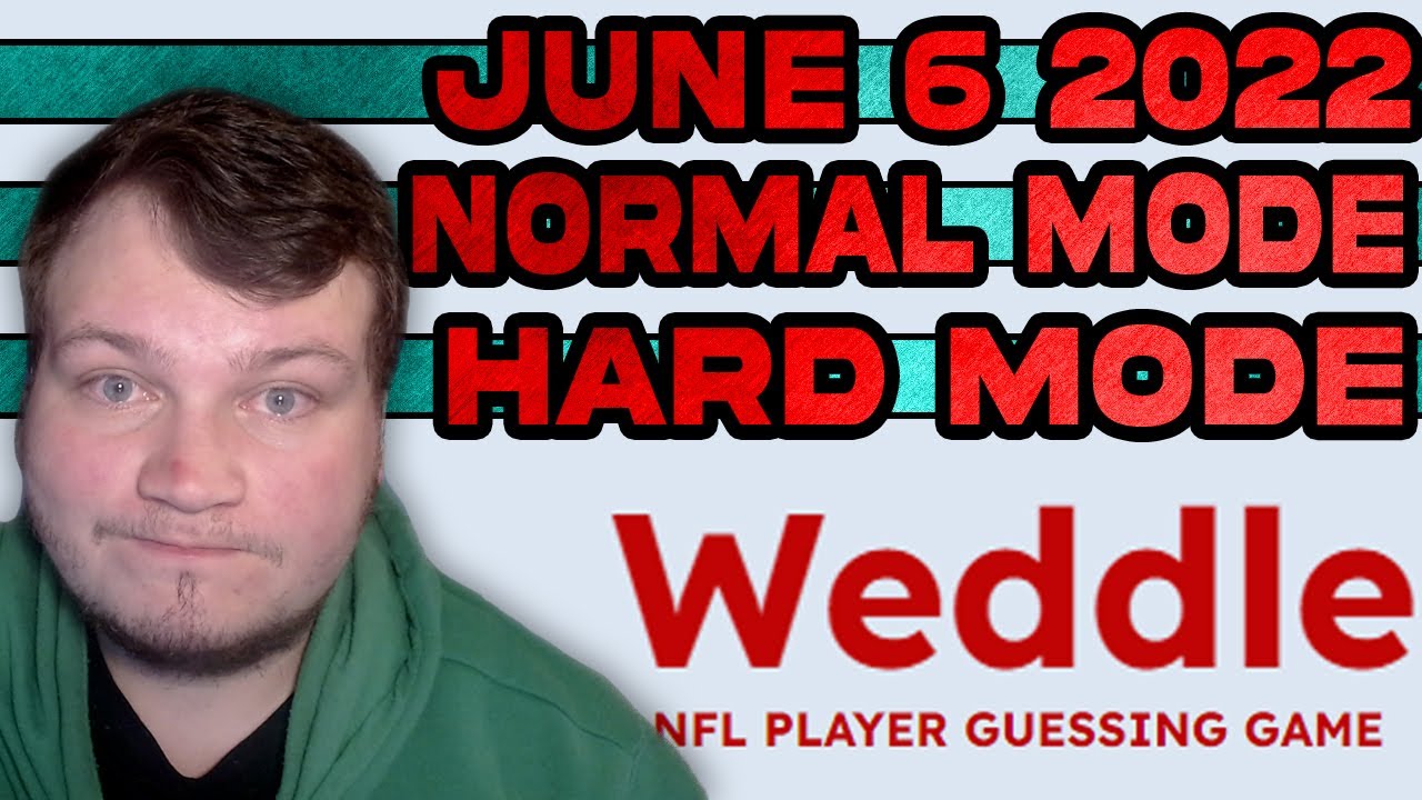Weddle June 6th 2022 | HARD MODE & Normal Mode | The NFL Player Guessing Game | NFL Wordle