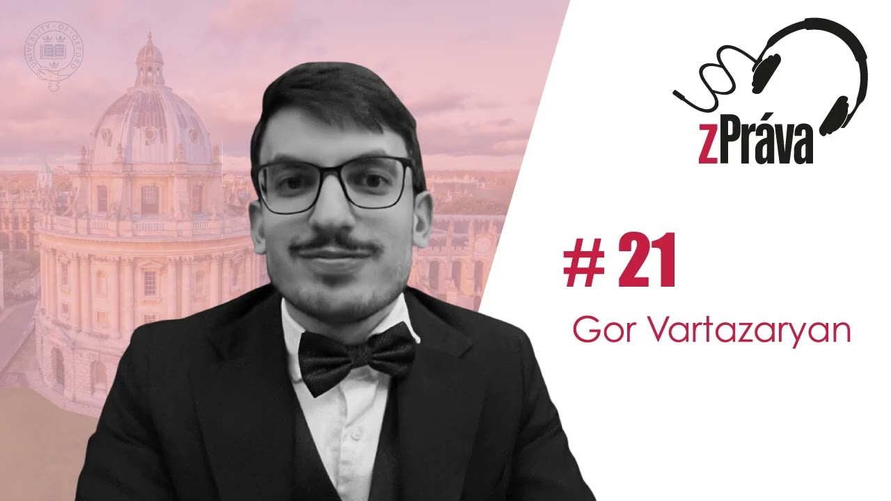 O studiu na Oxfordu s Gorem Vartazaryanem