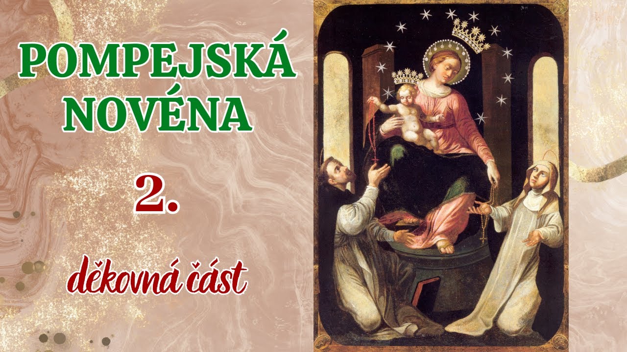 Pompejská novéna - 2. děkovná část
