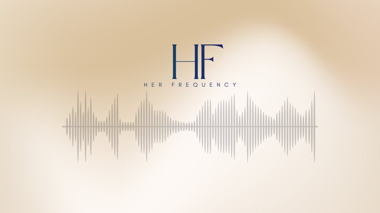 This is womanhood | Her Frequency R&B