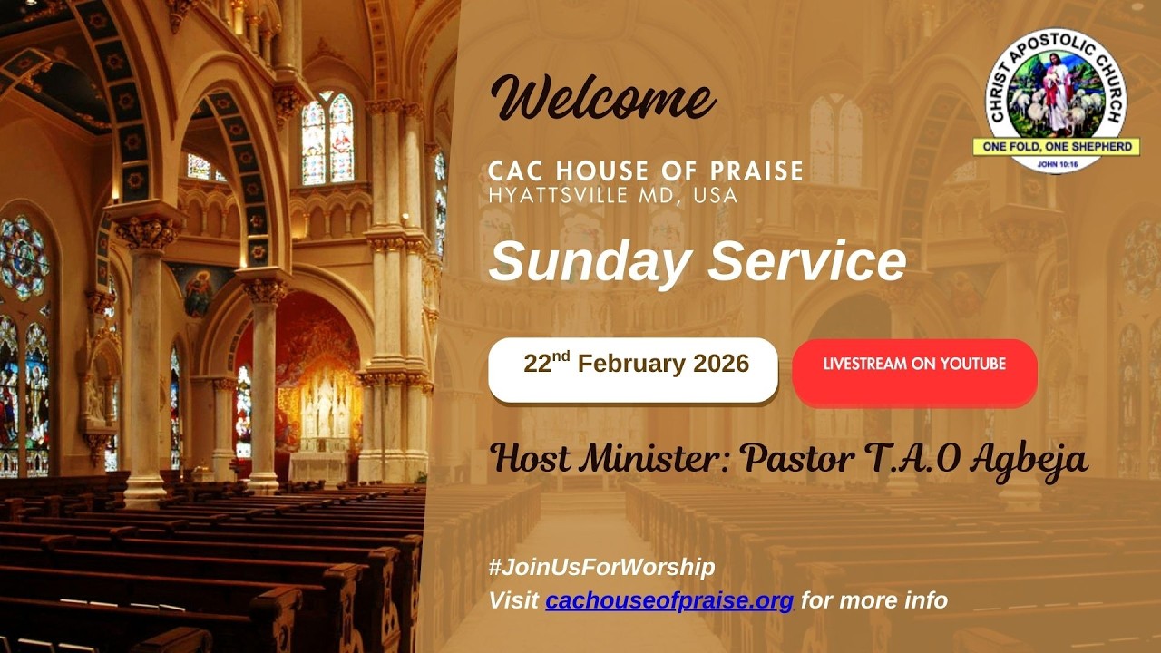 CAC House of Praise - Sunday Service February 22, 2026