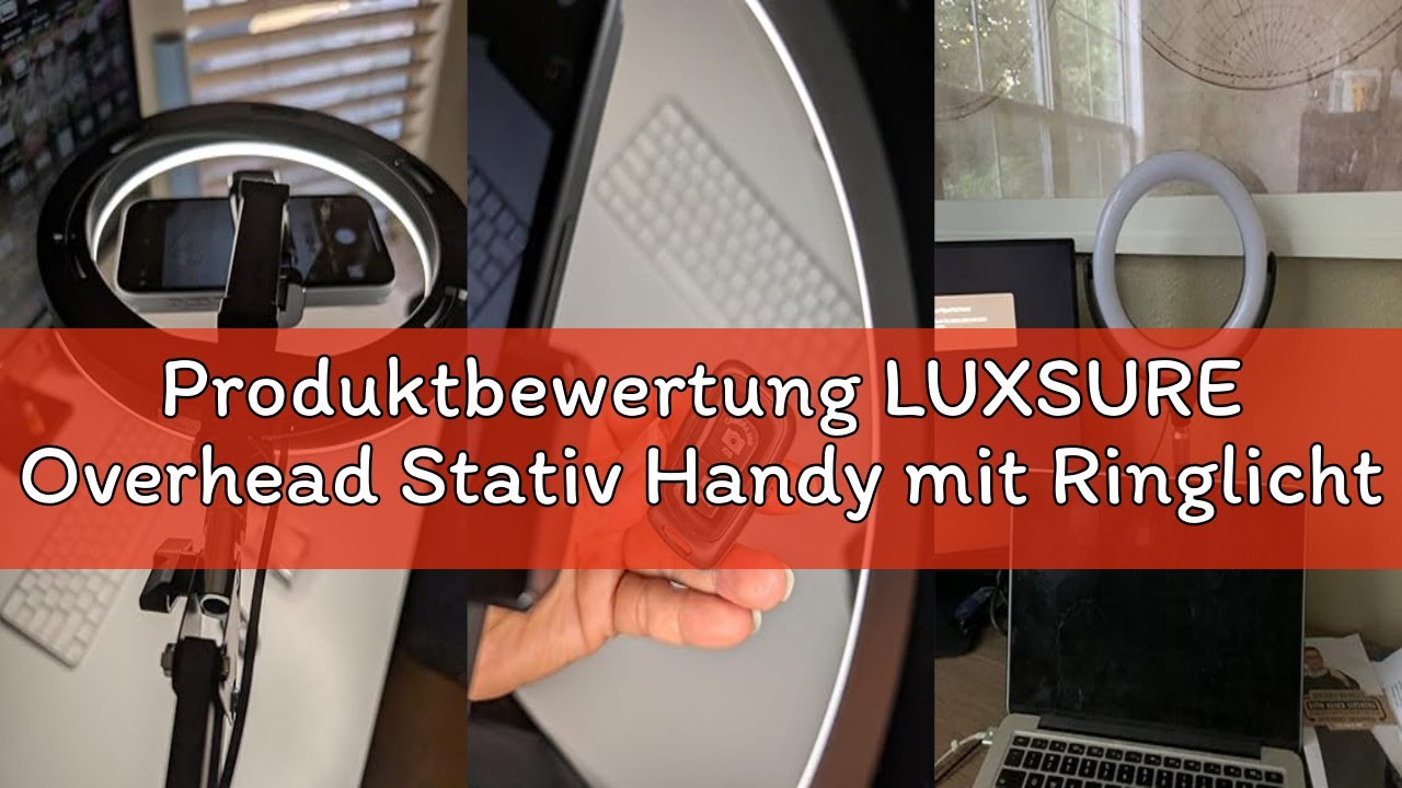 Produktbewertung LUXSURE Overhead Stativ Handy mit Ringlicht für Zwei Aufnahme-Positionen, Ringlicht