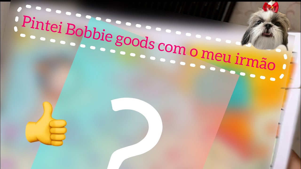 Colorindo Bobbie goods com o meu irmão 👍
