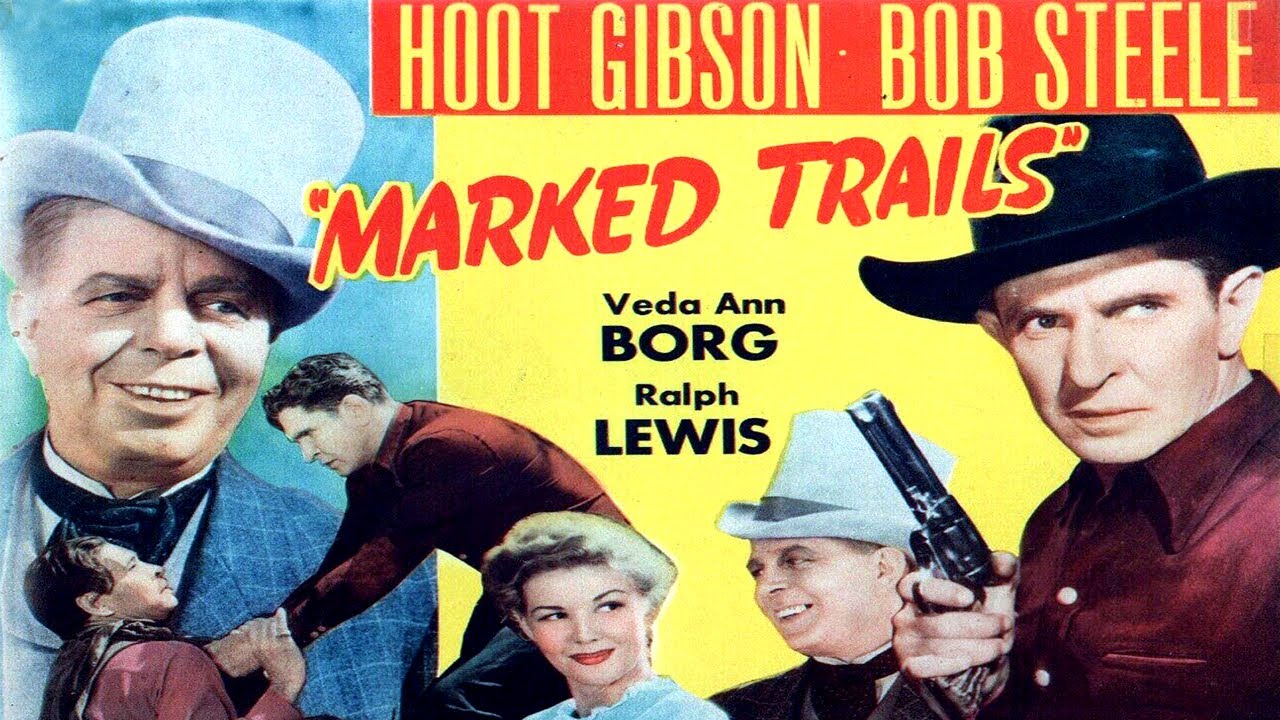 MARKED TRAILS - Bob Steele, Hoot Gibson - Free Western Movie [English]
