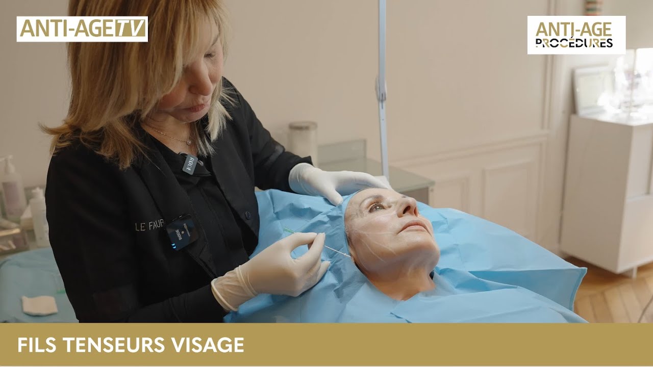 Fils tenseurs Visage : La procédure  expliquée par le Dr Sandrine Sebban