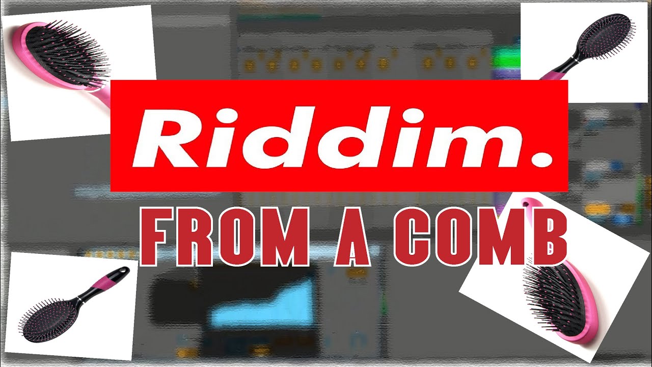 RIDDIM OF THE SOUNDS OF A COMB (WTF?!!! EDITION) / РИДДИМ ИЗ ЗВУКОВ РАСЧЁСКИ