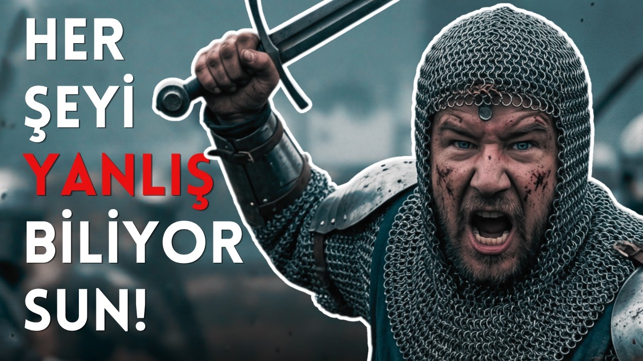 Filmler Yalan S&ouml;yl&uuml;yor! - Orta&ccedil;ağ Savaşları Aslında B&ouml;yleydi...