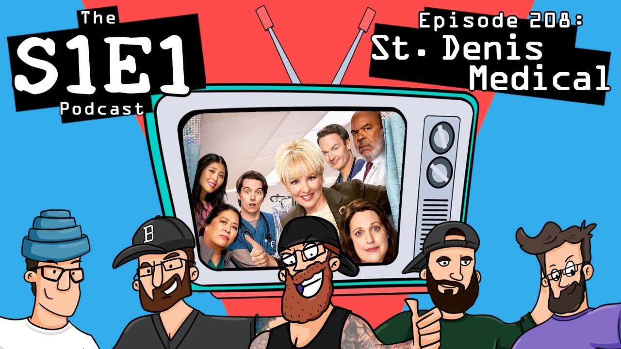 The S1E1 Podcast | Episode 208: St. Denis Medical