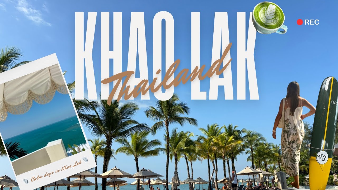 Khao Lak | The Relaxed Side of Thailand 🌊