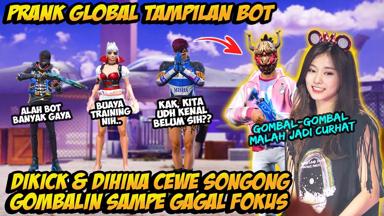 PRANK GLOBAL TAMPILAN BOT MALAH KETEMU CEWE MASTER SONGONG AUTO GOMBALIN SAMPE GAGAL FOKUS