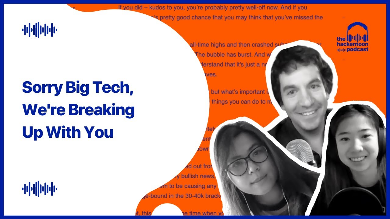 Sorry Big Tech, We're Breaking Up With You