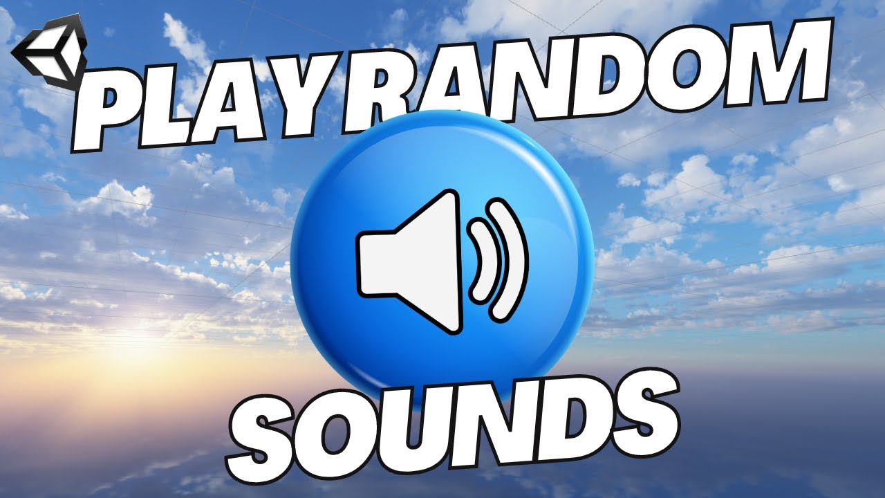 How to Play a RANDOM SOUND in Unity | (Updated 2024) Unity C# Tutorial