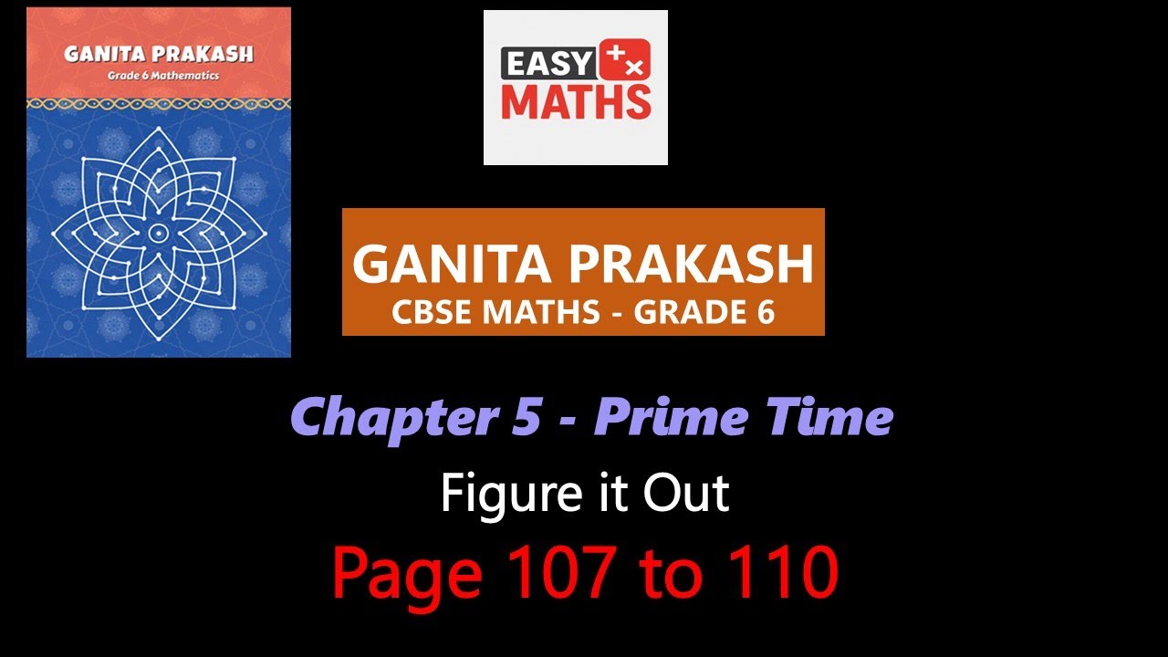Grade-6, Chapter 5, Prime Time, Figure it out, Page 107-110, Ganita Prakash CBSE,