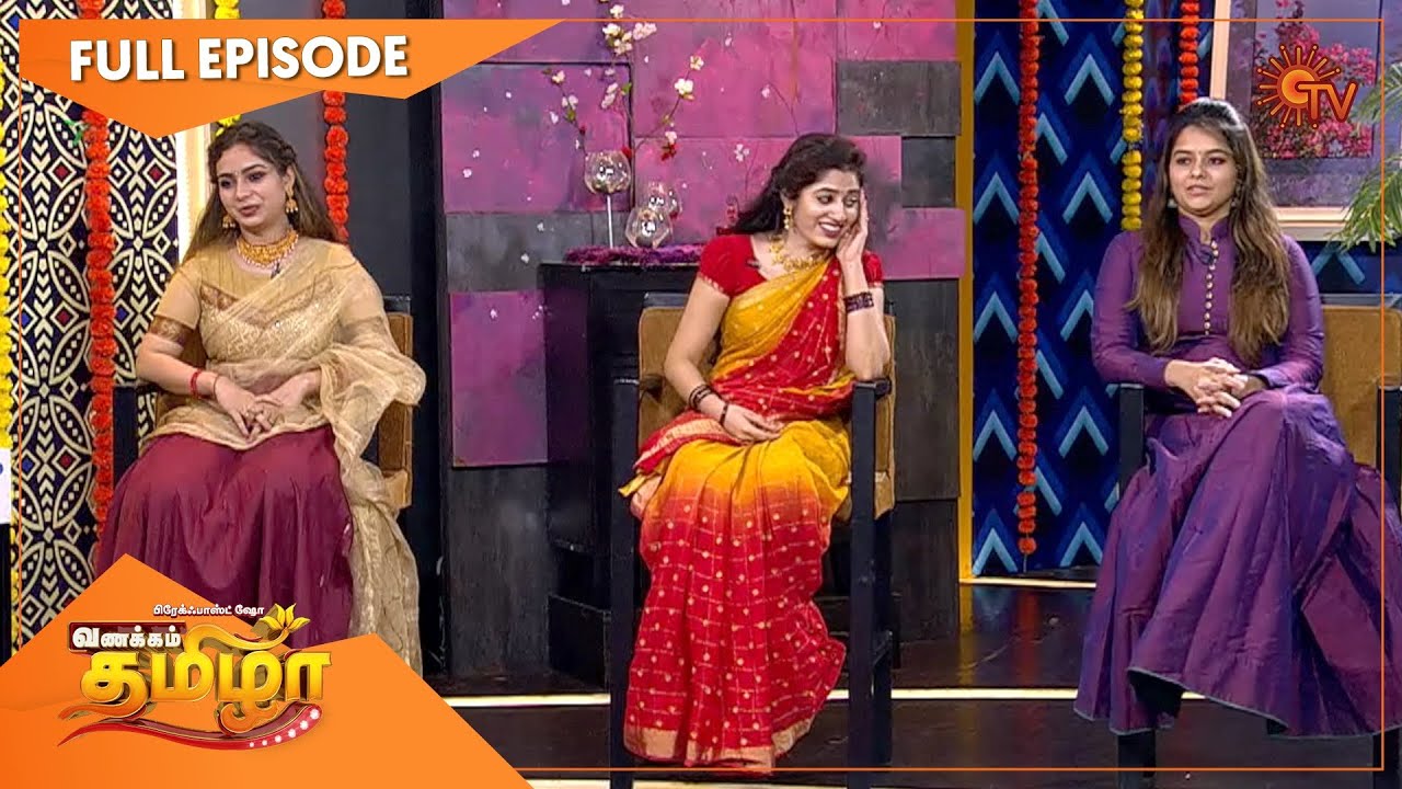Vanakkam Tamizha with Serial Actress Sushma, Shambavi & Haripriya - Full Show | 16 Jan 21 | SunTV