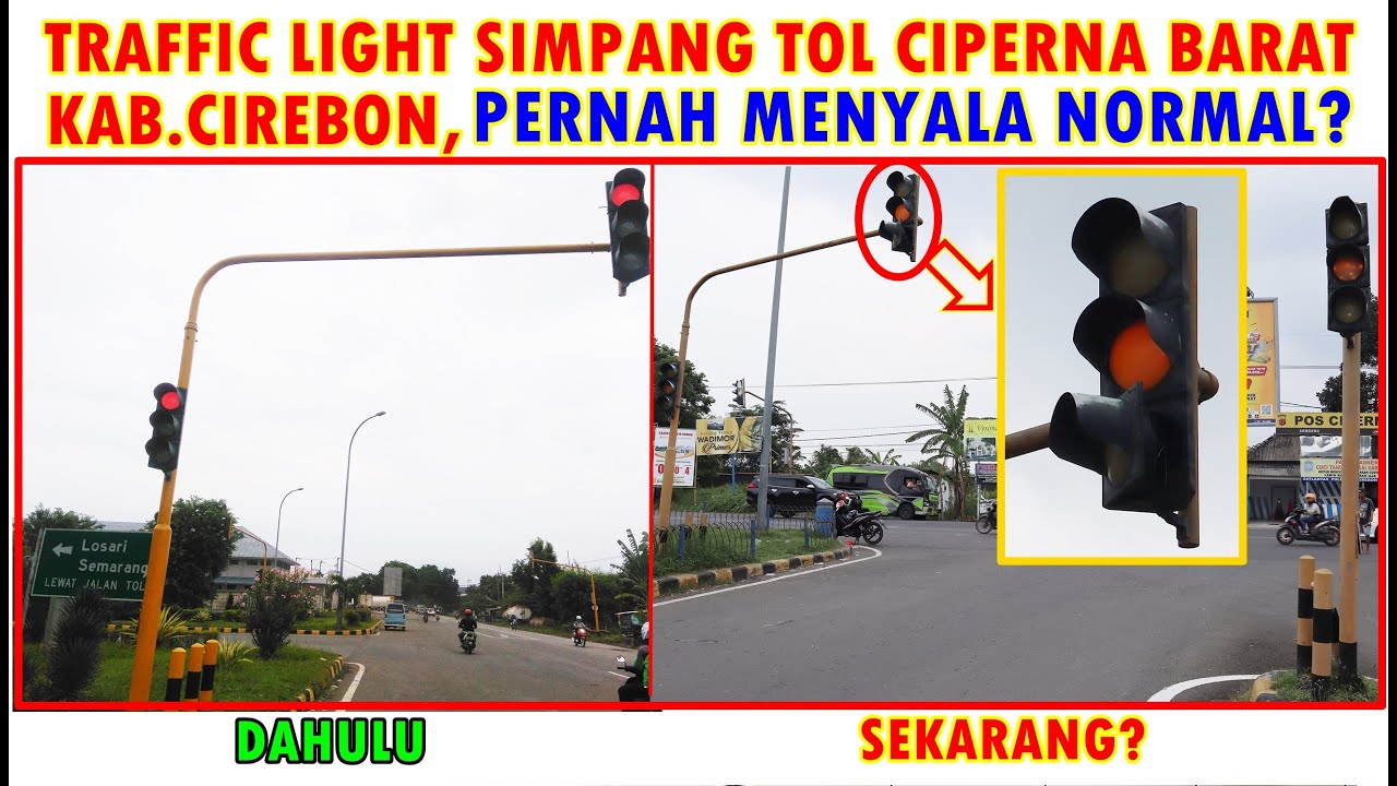 TRAFFIC LIGHT SIMPANG TOL CIPERNA BARAT KAB.CIREBON PERNAH MENYALA NORMAL (MERAH-KUNING-HIJAU)???