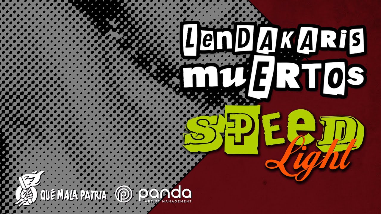 Lendakaris Muertos - Speed Light (lyric-video)
