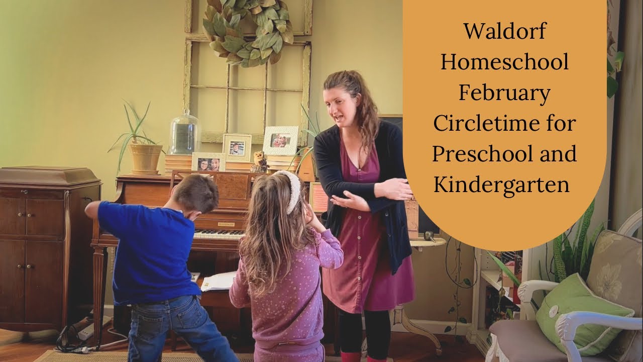 February Homeschool Preschool and Kindergarten Circletime Waldorf