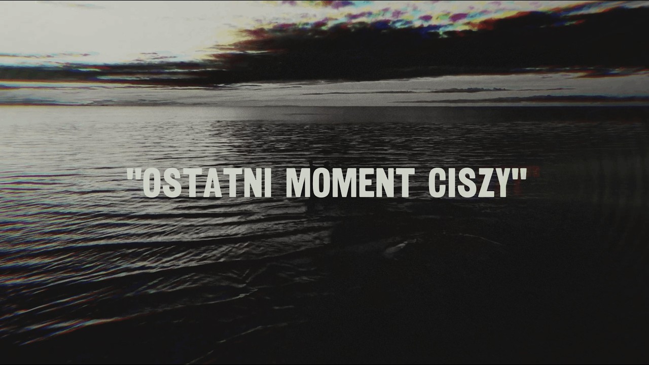 OSTATNI MOMENT CISZY - RESZTA