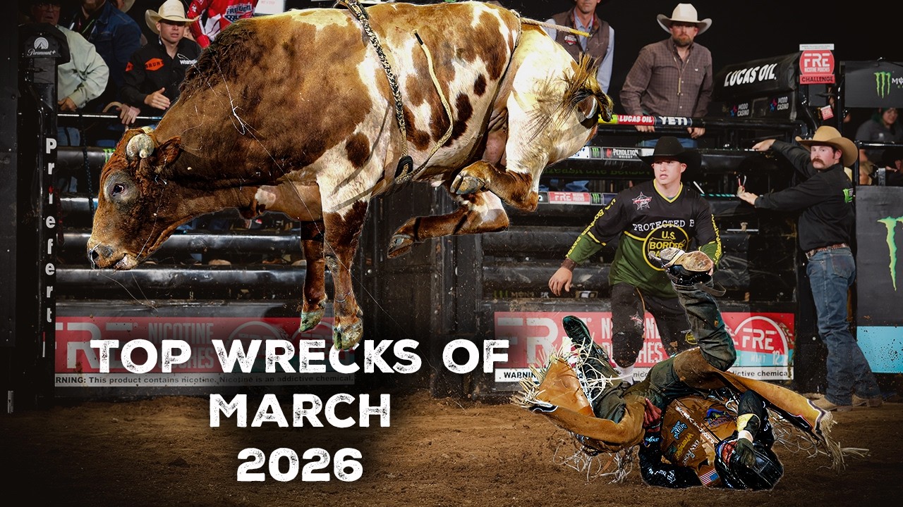 PBR MARCH MADNESS: The Bulls Are Dominating!  Top PBR Wrecks of March 2026