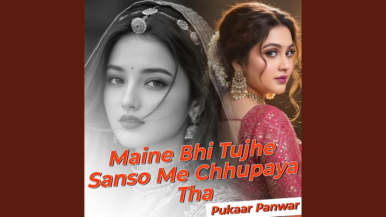Maine Bhi Tujhe Sanso Me Chhupaya Tha