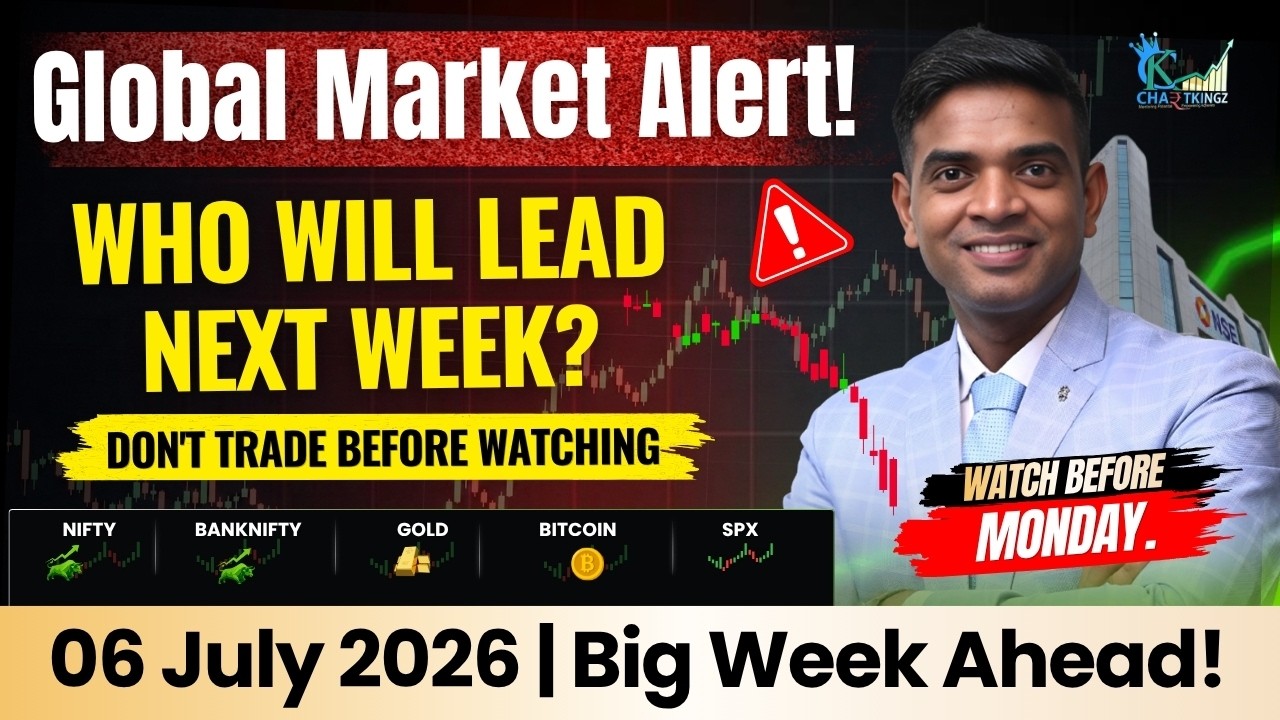 Big Week Ahead! Global Market Outlook for Monday | Nifty Prediction for 06 July 2026