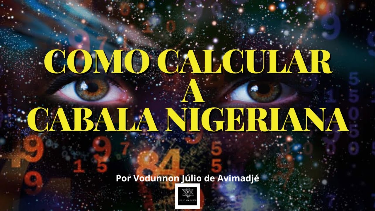 Como calcular a cabala de Nascimento -  Cabala Nigeriana