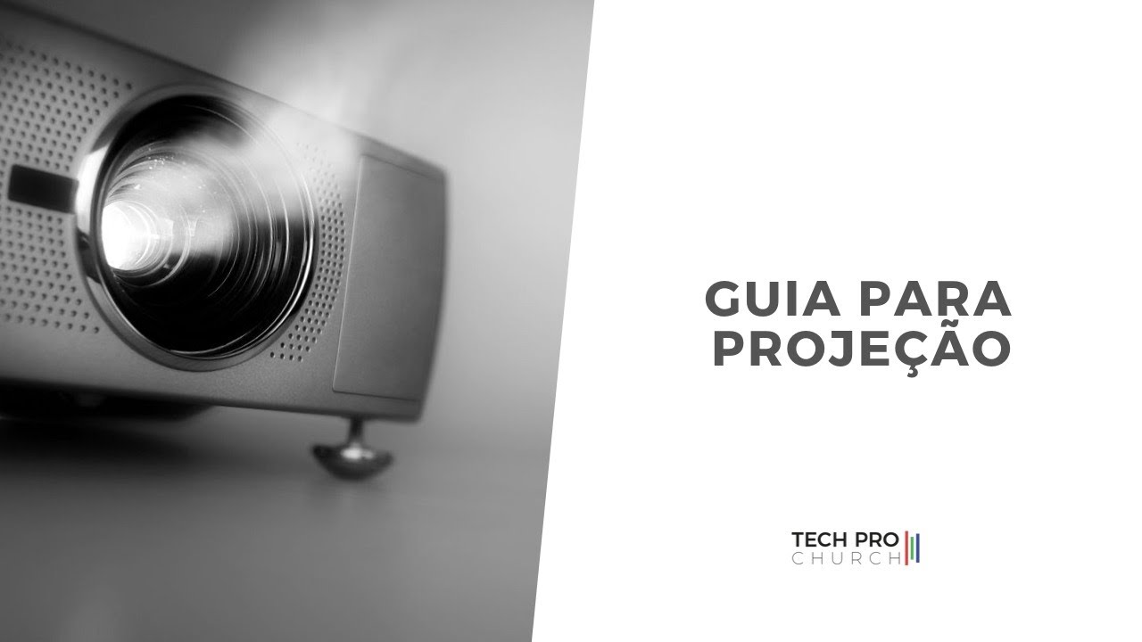 Como escolher o melhor projetor para sua igreja? | Tech Pro Church
