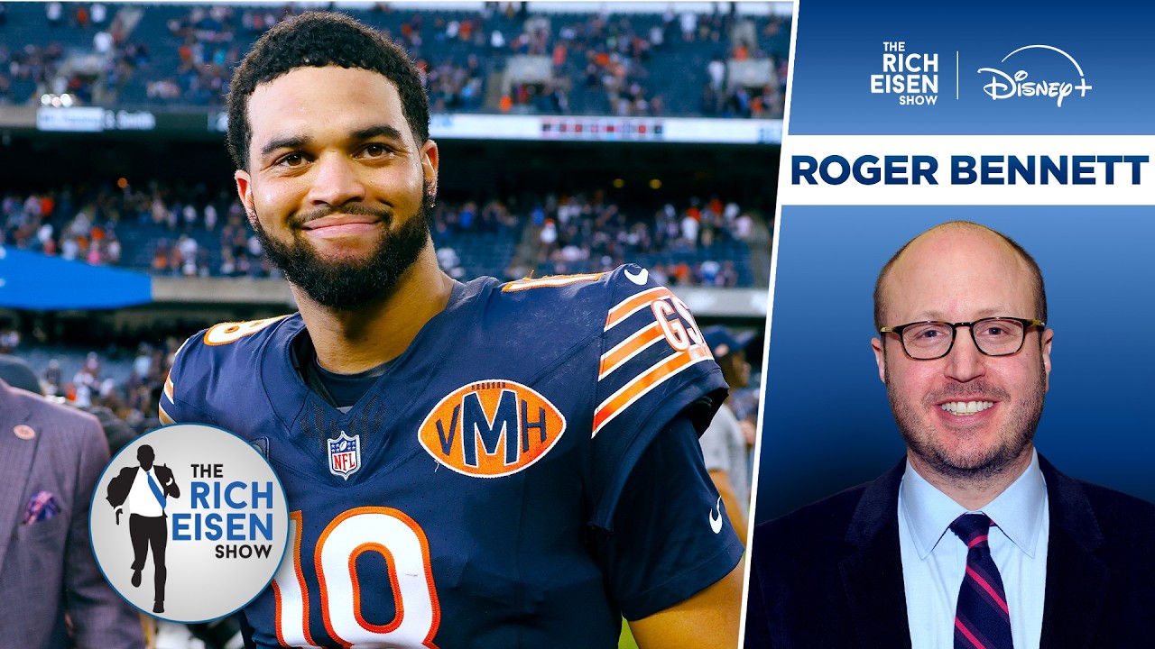 Die-Hard Bears Fan Roger Bennett on Caleb Williams' Brand of 