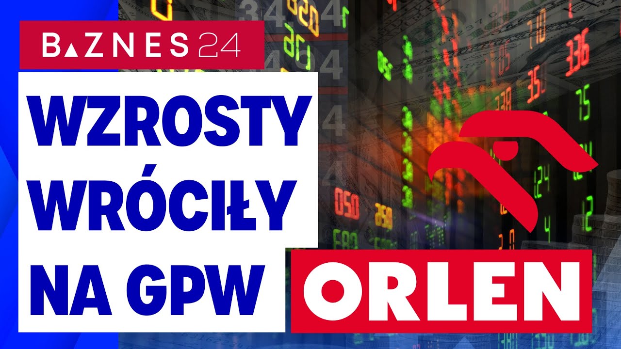 Nowe rekordy na GPW, Orlen +6,12%