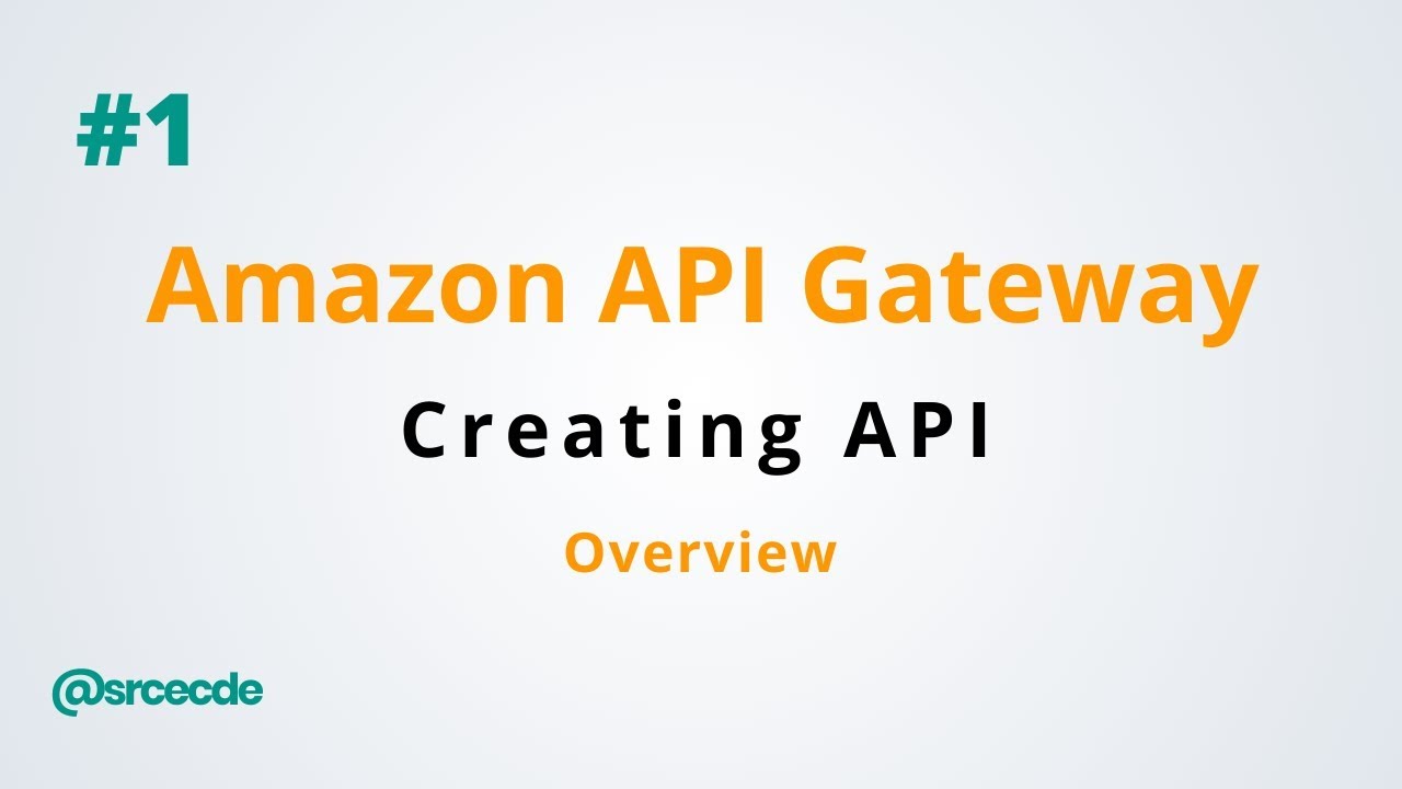 Create API using AWS API Gateway service - Amazon API Gateway p1