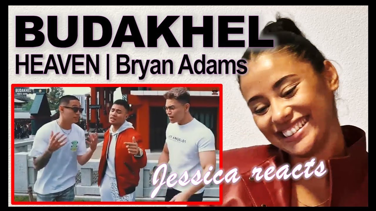 HEAVEN by Budakhel (in Tokyo) - Jessica reacts | Bryan Adams