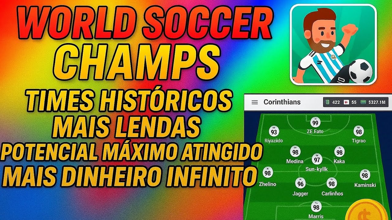 World soccer Champs times históricos +lendas potencial máximo atingido + dinheiro infinito ♾️