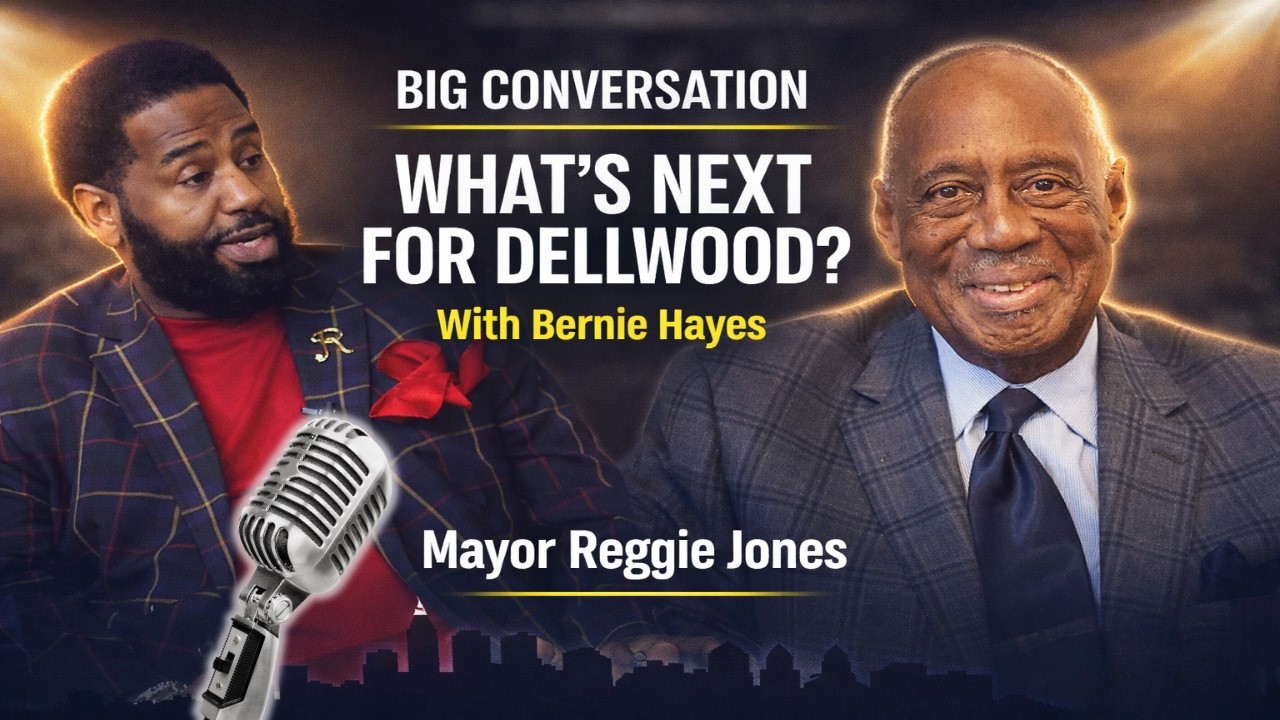 What’s Next for Dellwood? | Mayor Reggie Jones in a Big Conversation with Bernie Hayes