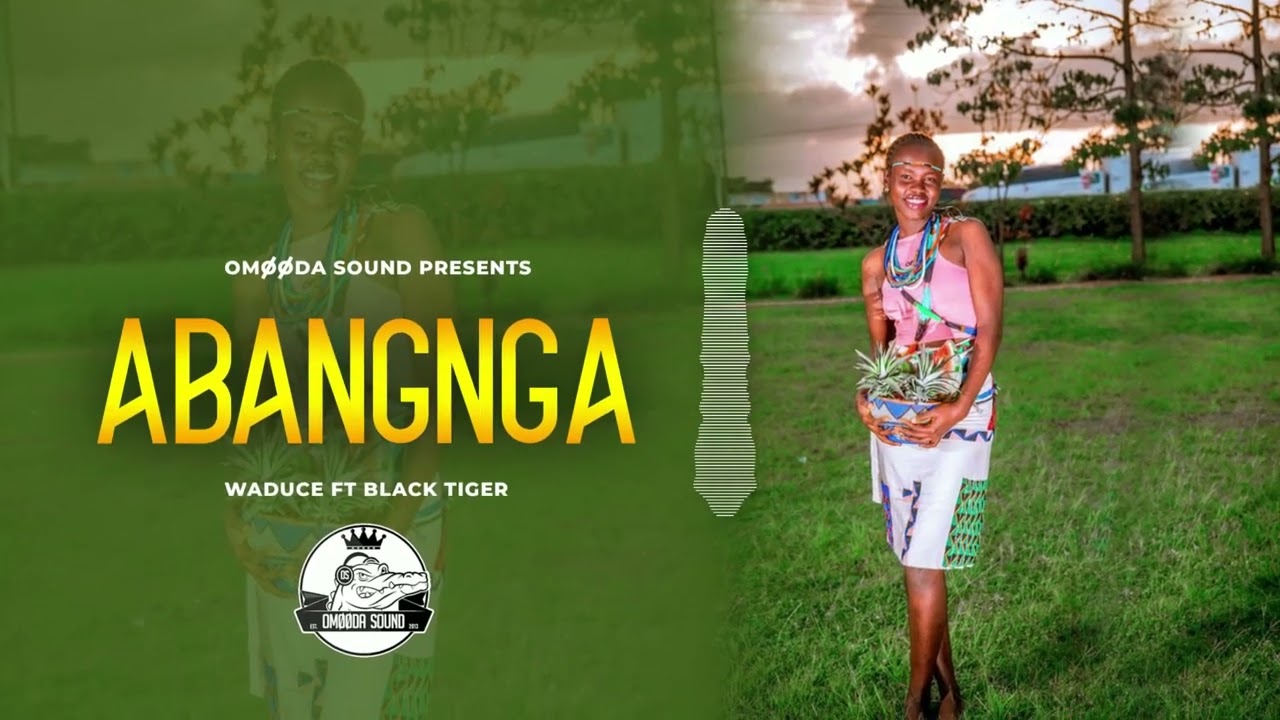 Waduce Ft Black Tiger - Abangnga (Official Audio)