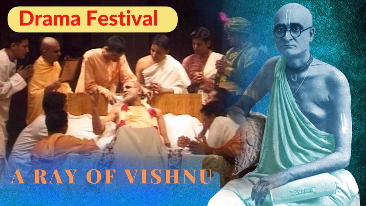 Ray of Vishnu - Srila Bhakti Siddhanta Thakur | Drama Festival | ISKCON Chowpatty