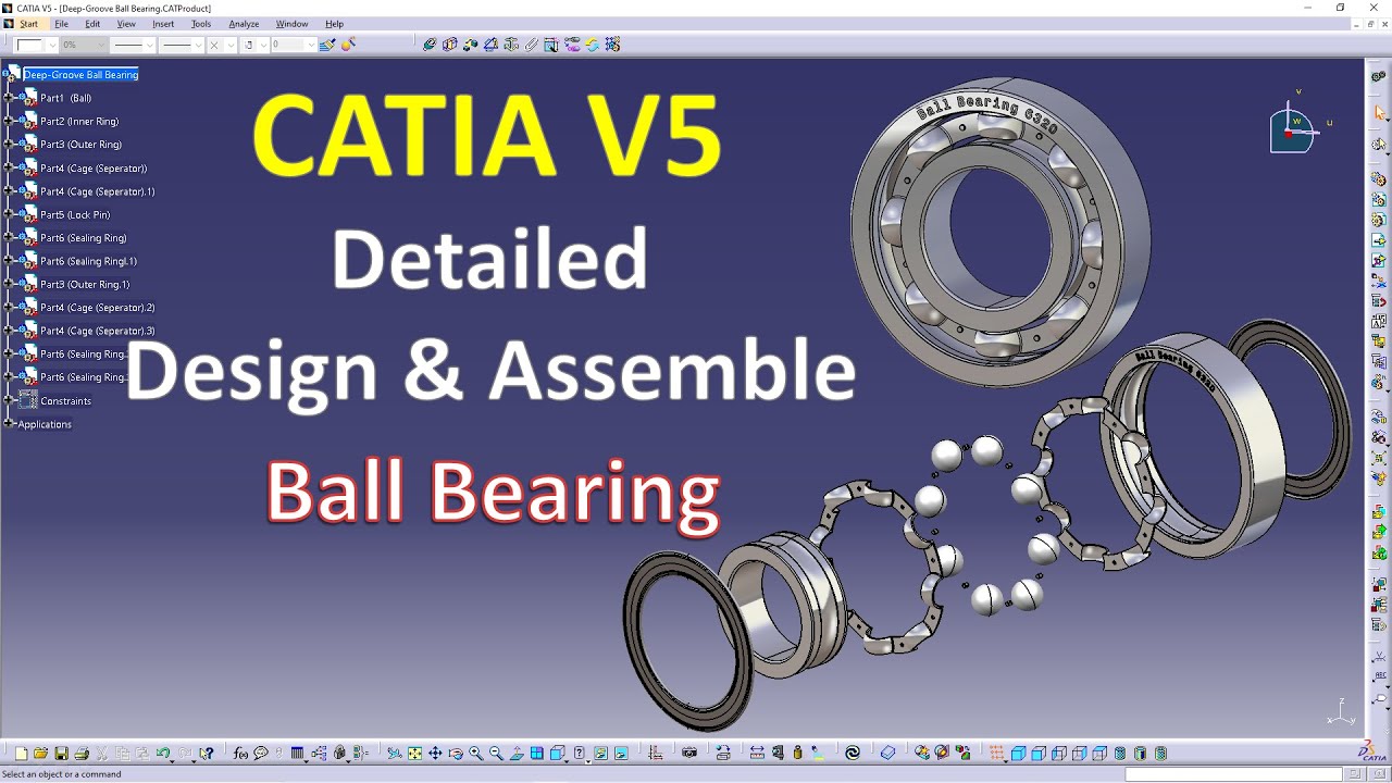 Catia V5 - Detailed Design & Assemble A Ball Bearing in Catia V5