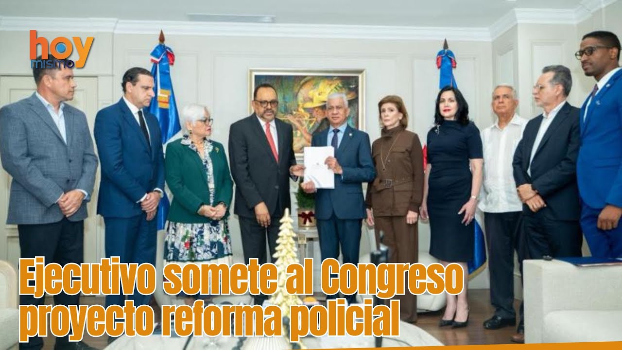 Ejecutivo somete al Congreso proyecto reforma policial.