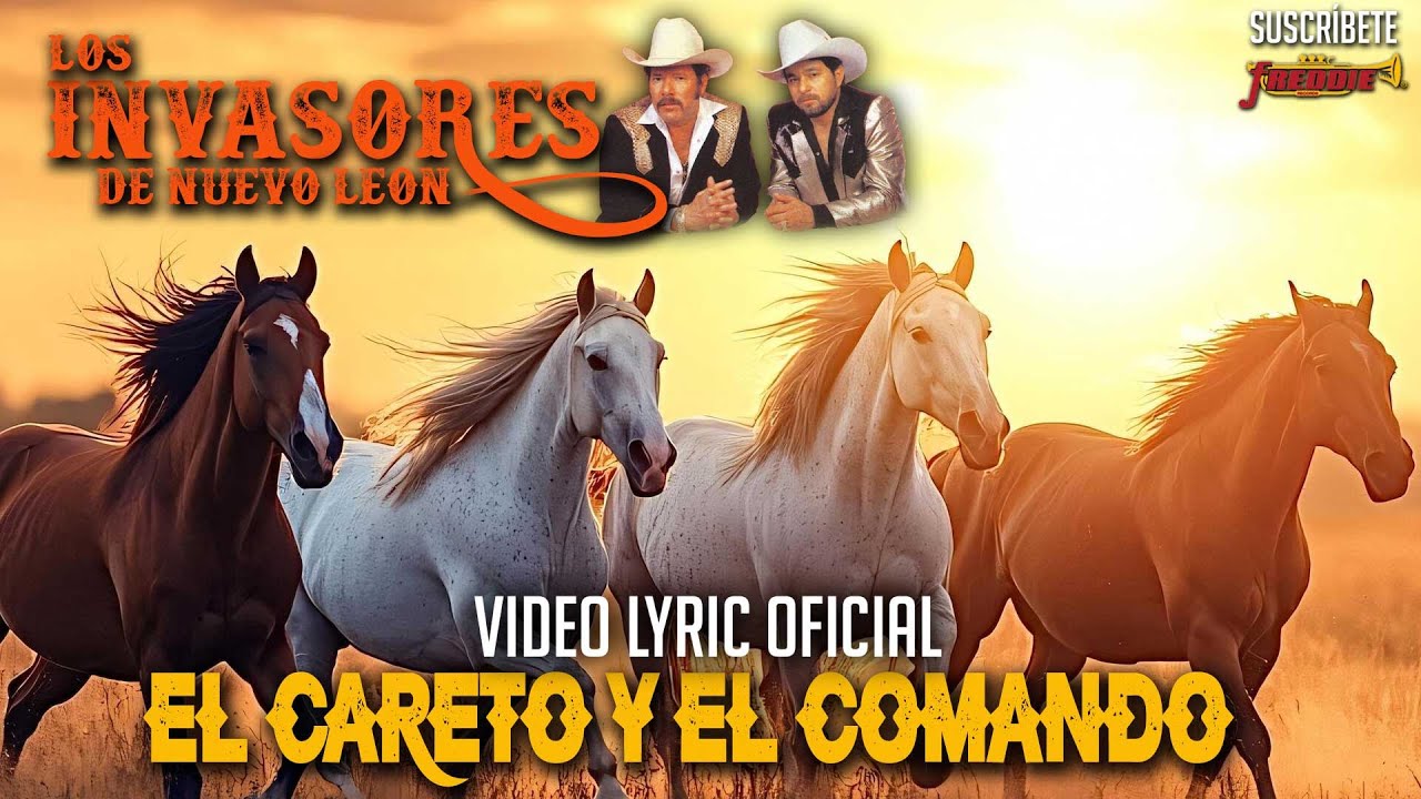 Los Invasores De Nuevo Leon - El Careto Y El Comando (Video Lyric Oficial) Letra / Karaoke
