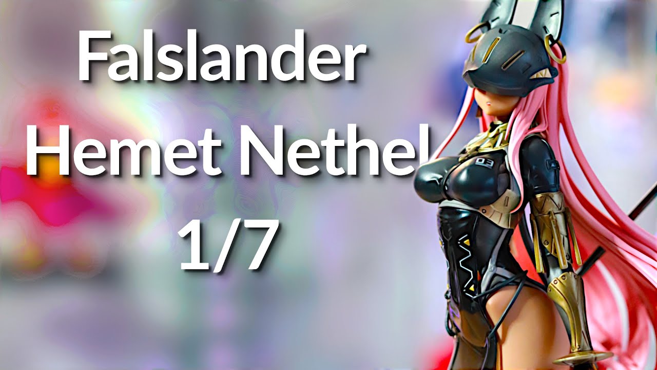 Falslander - Hemet Nethel - 1/7 Unboxing/ showcase