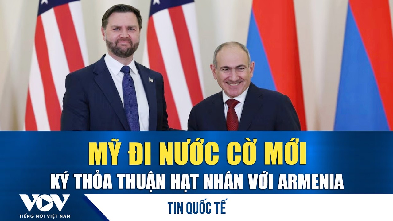 Mỹ “bắt tay” với đồng minh thân cận cũ của Nga về hạt nhân - Thông điệp gửi Moscow? | VOV