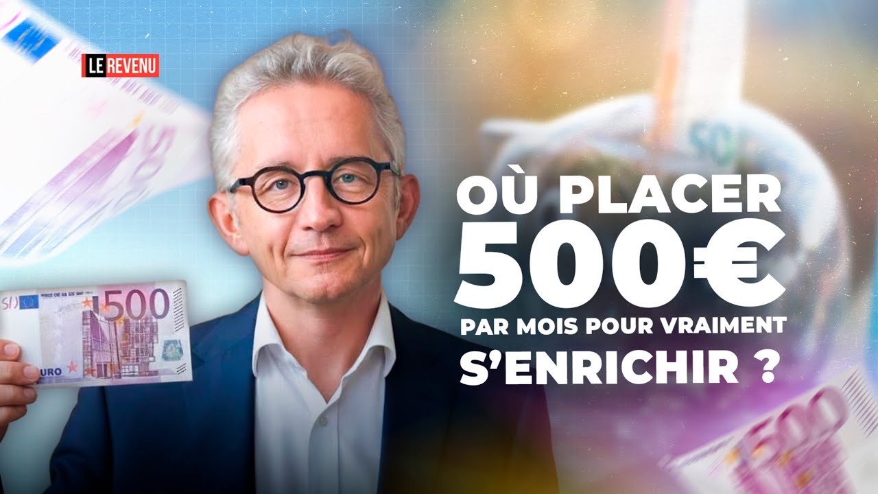 Où placer 500€ par mois en 2026 pour S'ENRICHIR ?