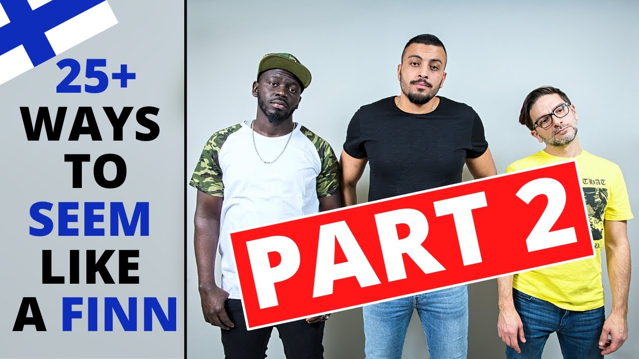 25 tapaa LISÄÄ vaikuttaa suomalaiselta - Almost Finns