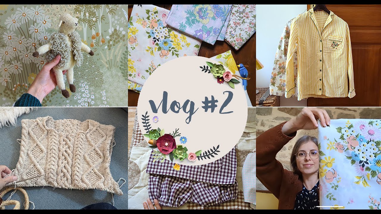 Vlog tricot et couture #2 : folie pyjamas, pull irlandais et vêtements bébé