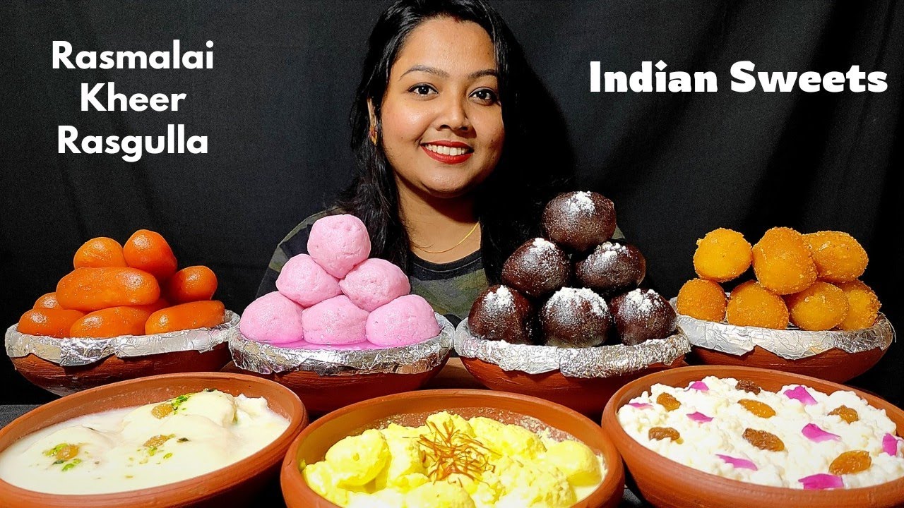 Eating Sweets - Rasmalai, Kheer, Rasgulla | Different types of Indian Sweets | Mukbang ASMR