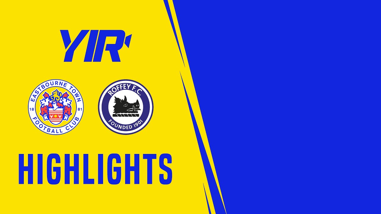 Highlights | Eastbourne Town v Roffey FC | 10.12.22