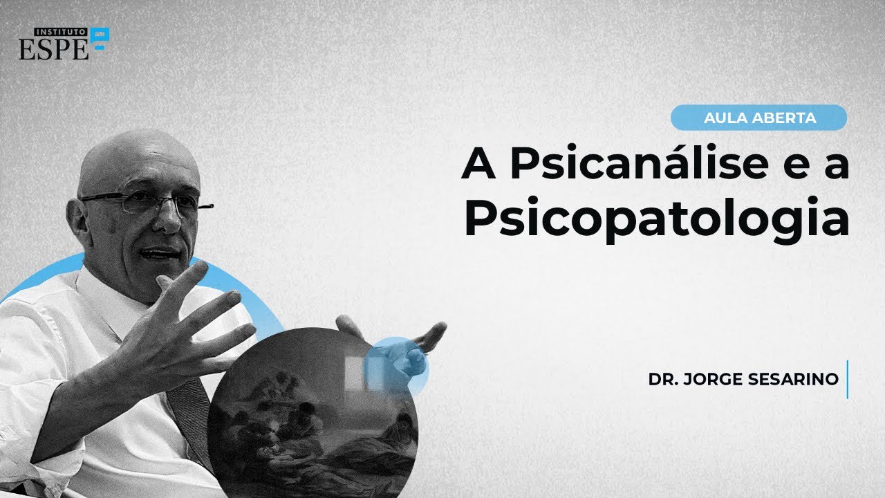 Psican&aacute;lise e a  Psicopatologia