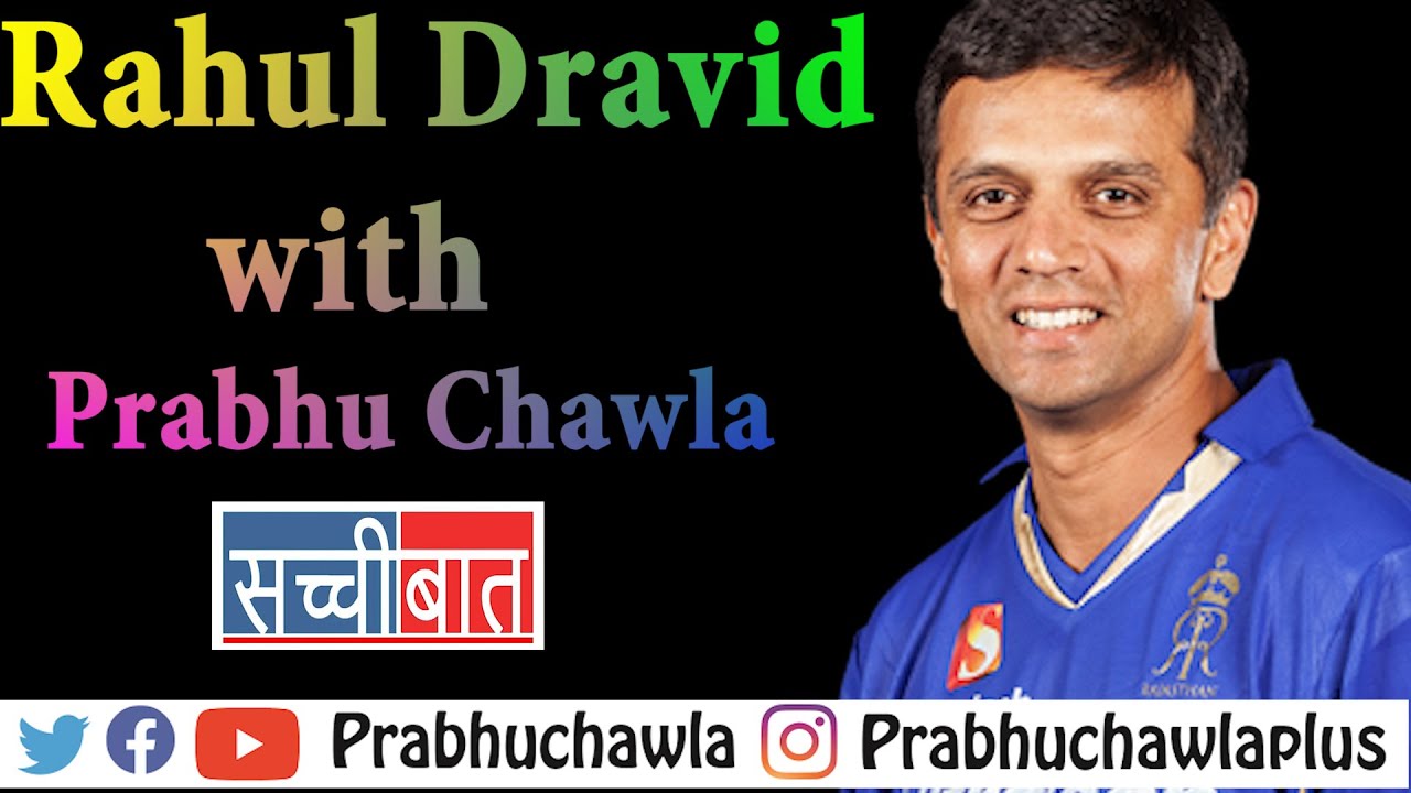 Rahul Dravid with Prabhu Chawla  on Seedhi Baat