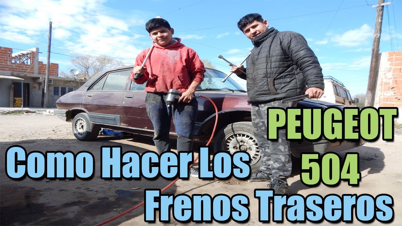 COMO HACER LOS FRENOS TRASEROS DE PEUGEOT 504 - Mecanica Los 3 Changos