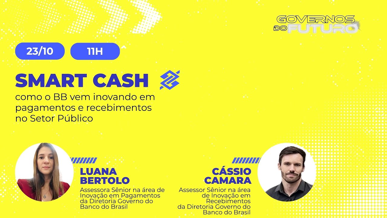 Smart Cash: como o BB vem inovando em pagamentos e recebimentos no Setor Público