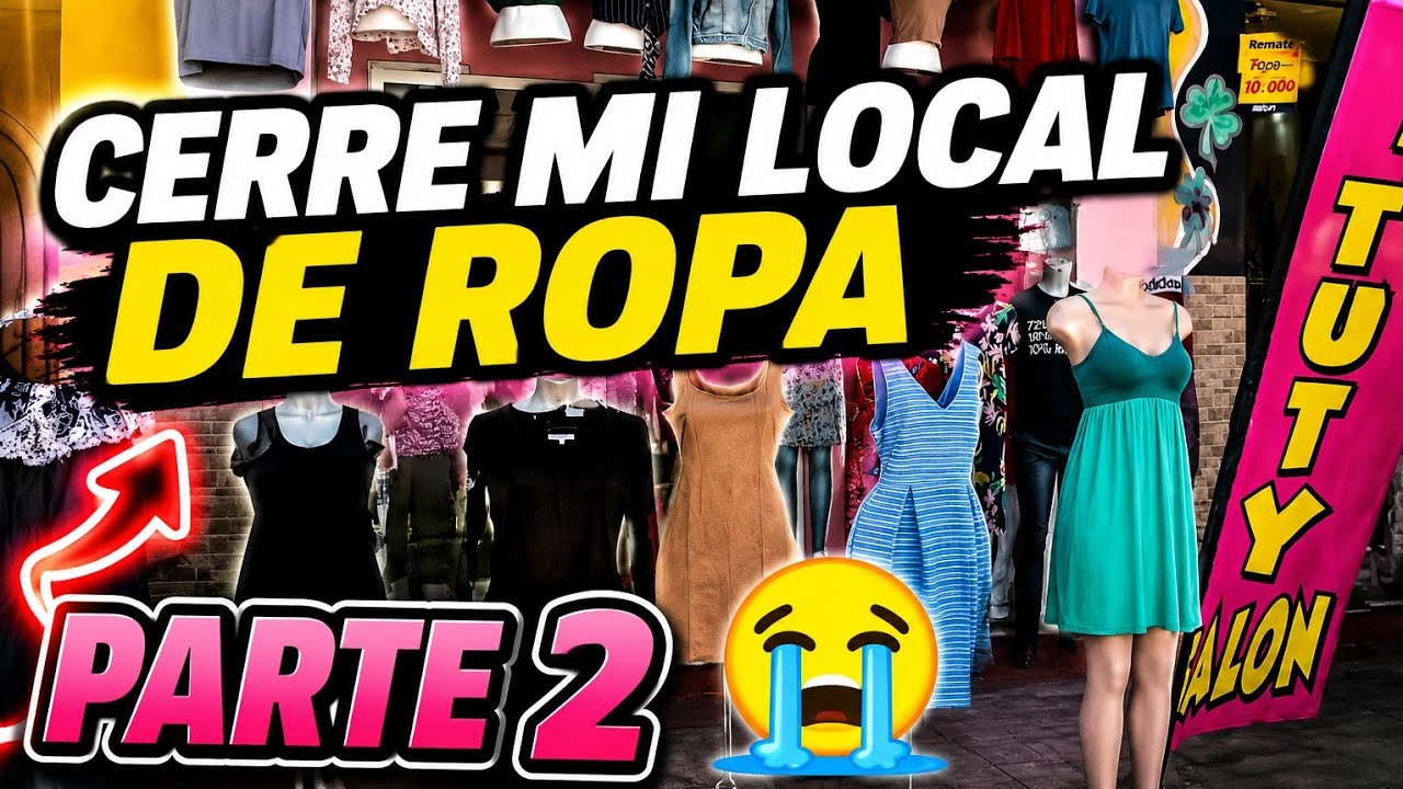 Cerrando mi negocio de años  2da. Parte